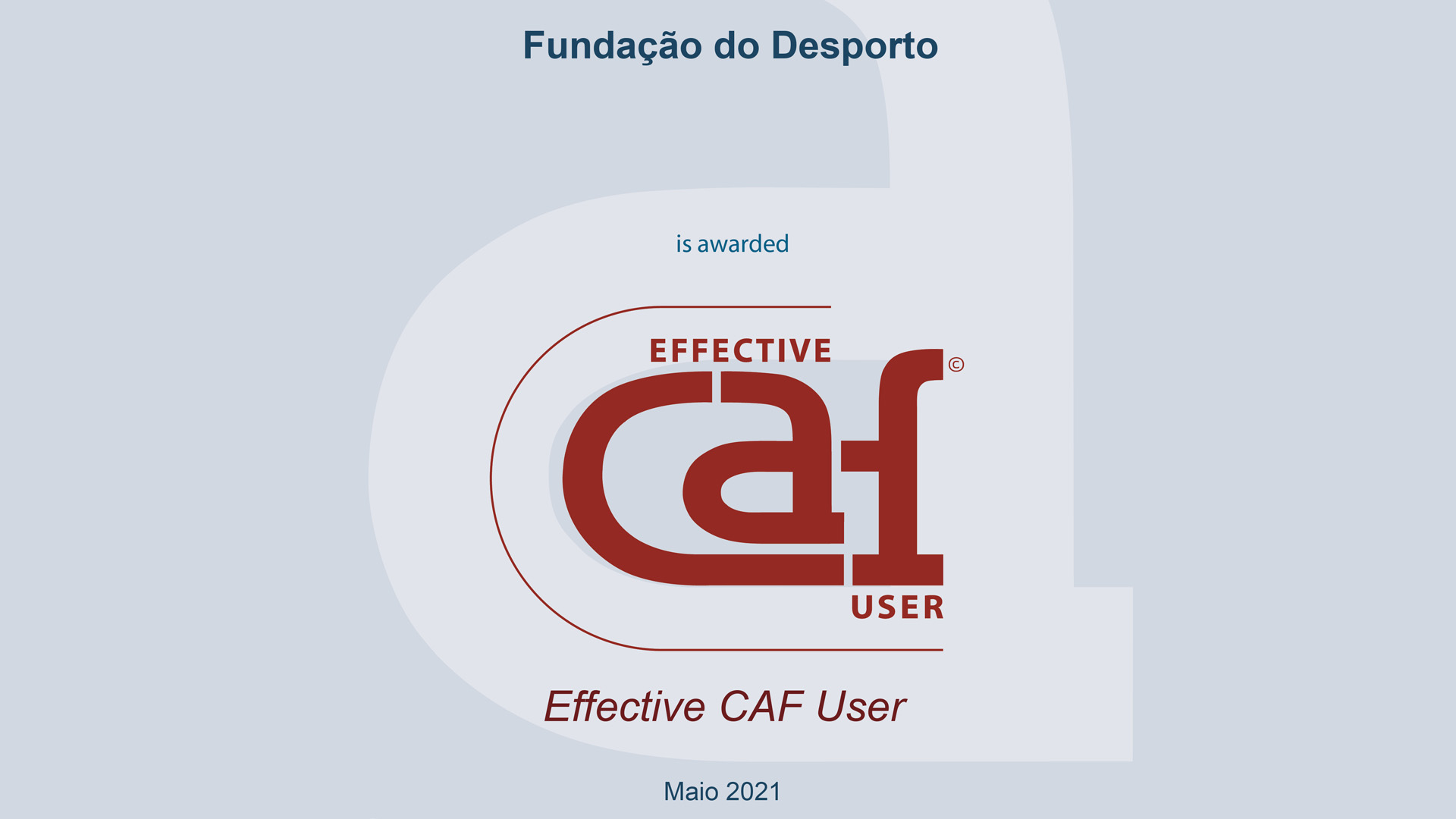 Relatório de Auditoria Externa CAF – “Effective CAF User”