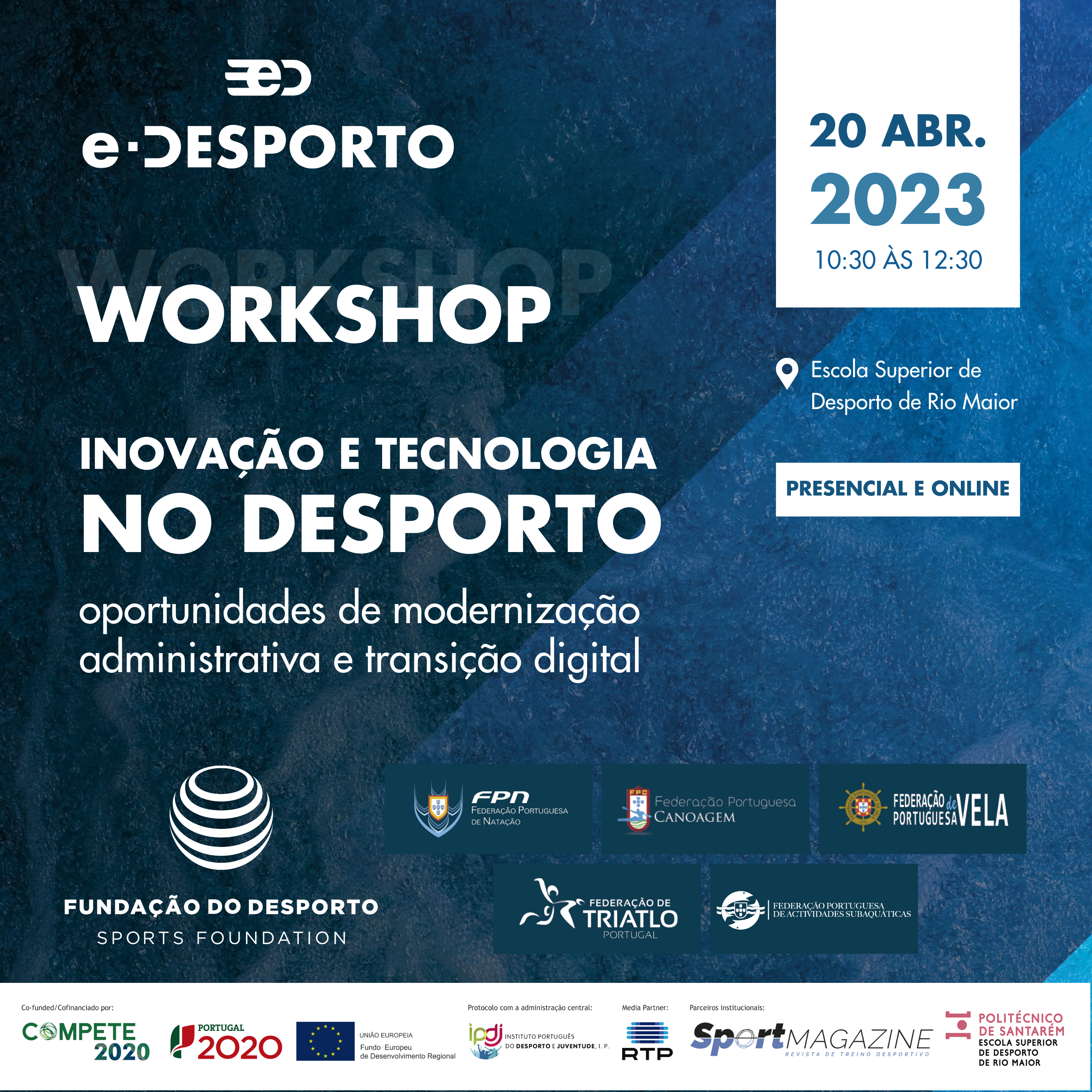Workshop “Inovação e Tecnologia no Desporto: oportunidades de modernização administrativa e transição digital” a 20 de abril